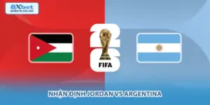 Nhận Định Jordan vs Argentina